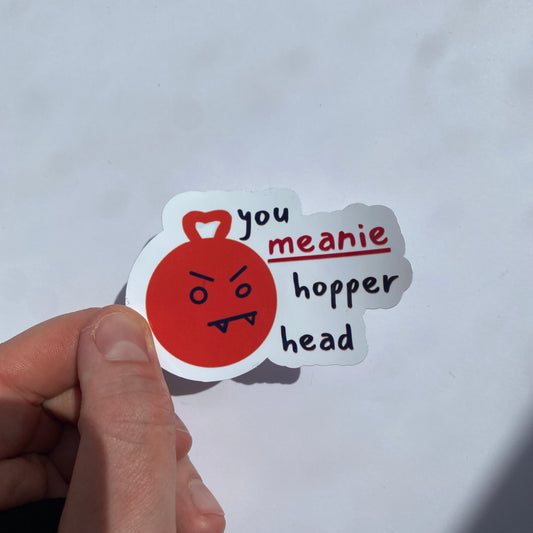 'MEANIE HOPPER HEAD' Die-Cut Self Adhesive Sticker
