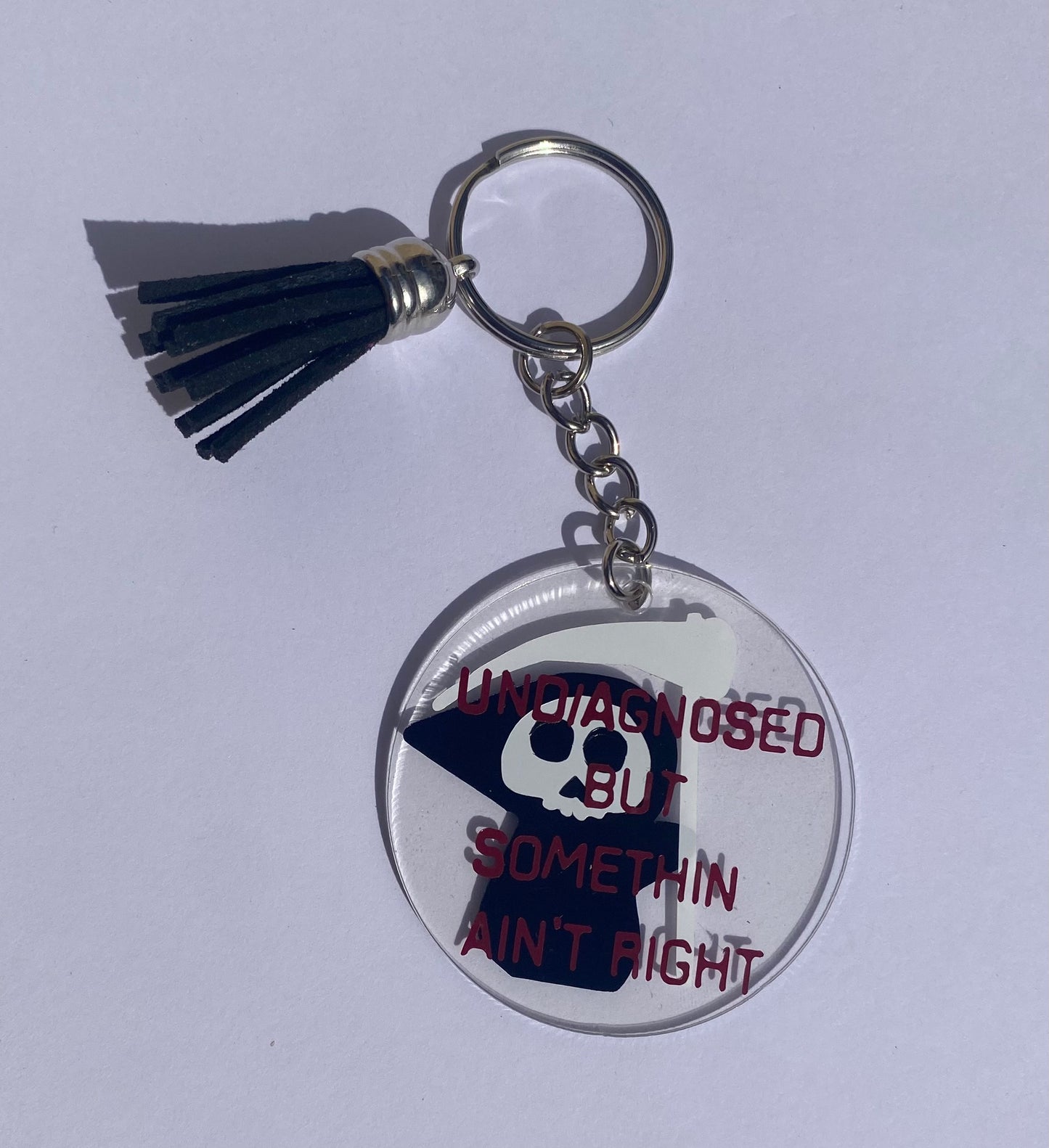 'UNDIAGNOSED, RIGHT?' Acrylic Keyring With Tassel